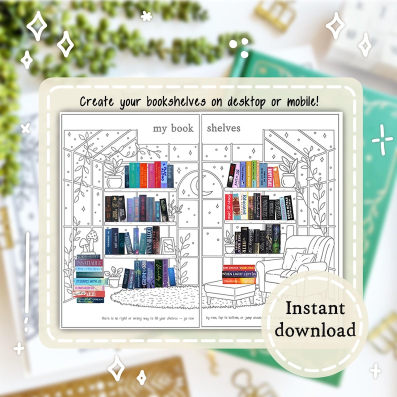 May include: Black and white line art illustration of bookshelves with books, plants, and a chair. Text reads "Create your bookshelves on desktop or mobile!" and "Instant download."