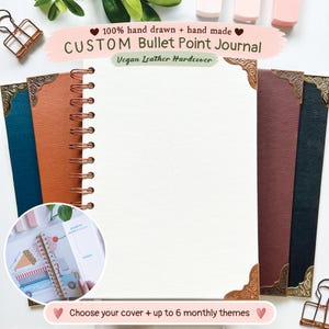 May include: A collection of spiral-bound journals with vegan leather hardcovers in teal, orange, brown, and black, featuring ornate metal corner protectors. Text on the image reads: 100% hand drawn + hand made CUSTOM Bullet Point Journal, Vegan Leather Hardcover, Choose your cover + up to 6 monthly themes.