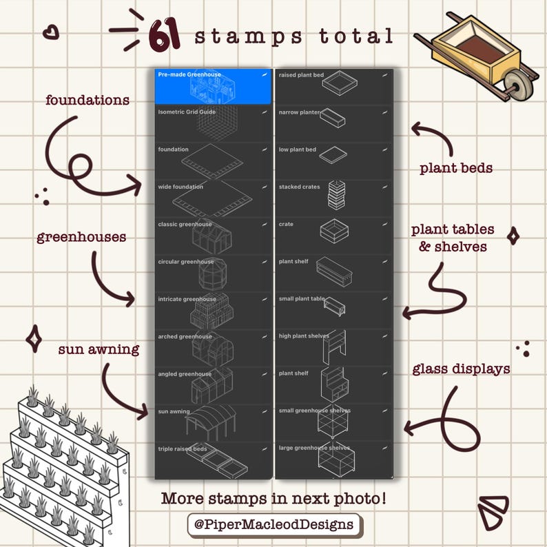 May include: A black and white illustration of 61 different stamps for a gardening themed game or craft project. The stamps include greenhouses, plant beds, plant tables, shelves, and sun awnings. The text "61 stamps total" is at the top of the image. The text "More stamps in next photo! @PiperMacleodDesigns" is at the bottom of the image.