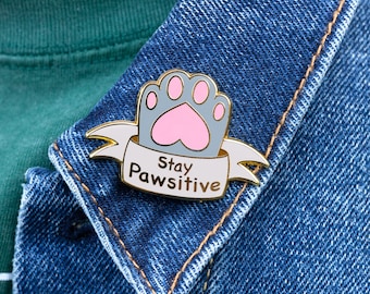 Stay Pawsitive Enamel Pin