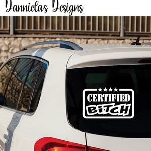 certified bitch decal-car decal bitch