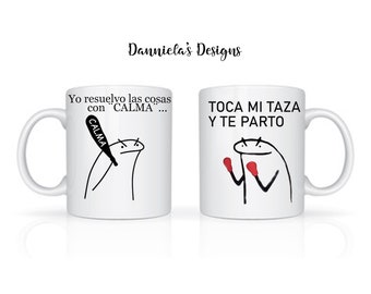 Flork Mug/ taza de calma/ Me gusta resolver todo con calma/ toca mi taza y te parto