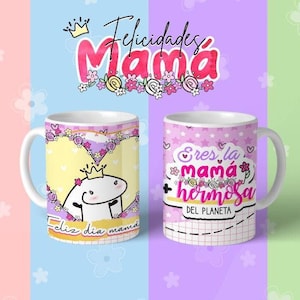 May include: Two white ceramic mugs with colorful designs. One mug features a cartoon character with a crown inside a heart, the text "Feliz dia mama". The other mug says "Eres la mama hermosa del planeta".