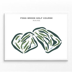 Fogg Brook Golf Course, ME | Golf Course Map, Golf Map, Golfer Gift For Him, Scorecard Layout, Golfer Boyfriend Gift, Art Print Decor