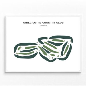 May include: A framed print featuring a golf course map. The map is a stylized representation of the Chillicothe Country Club in Ohio, with green and dark green shapes indicating the course layout. The text "CHILLICOTHE COUNTRY CLUB OHIO" is at the top.
