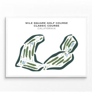 Campo de golf Mile Square - Campo clásico, CA / Mapa del campo de golf, Mapa de golf, Regalo de golfista para él, Regalo de novio golfista, Impresión artística SIN MARCO