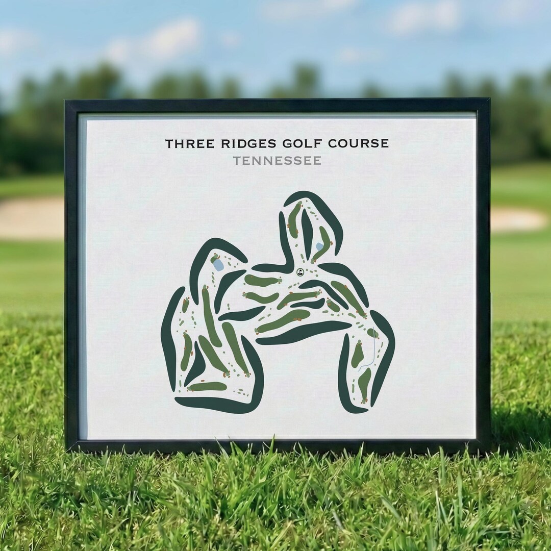 Three Ridges Course Layout Three Ridges Golf Course, TN | Golf Course Map, Golf Map, Golfer Gift ...