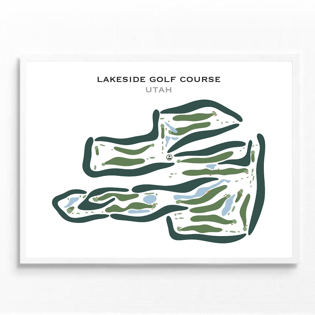 Lakeside Golf Course Utah Golf Course Map Golf Map Golfer Gift for Lakeside Golf Course Utah Golf Course Map Golf Map Golfer Gift for
