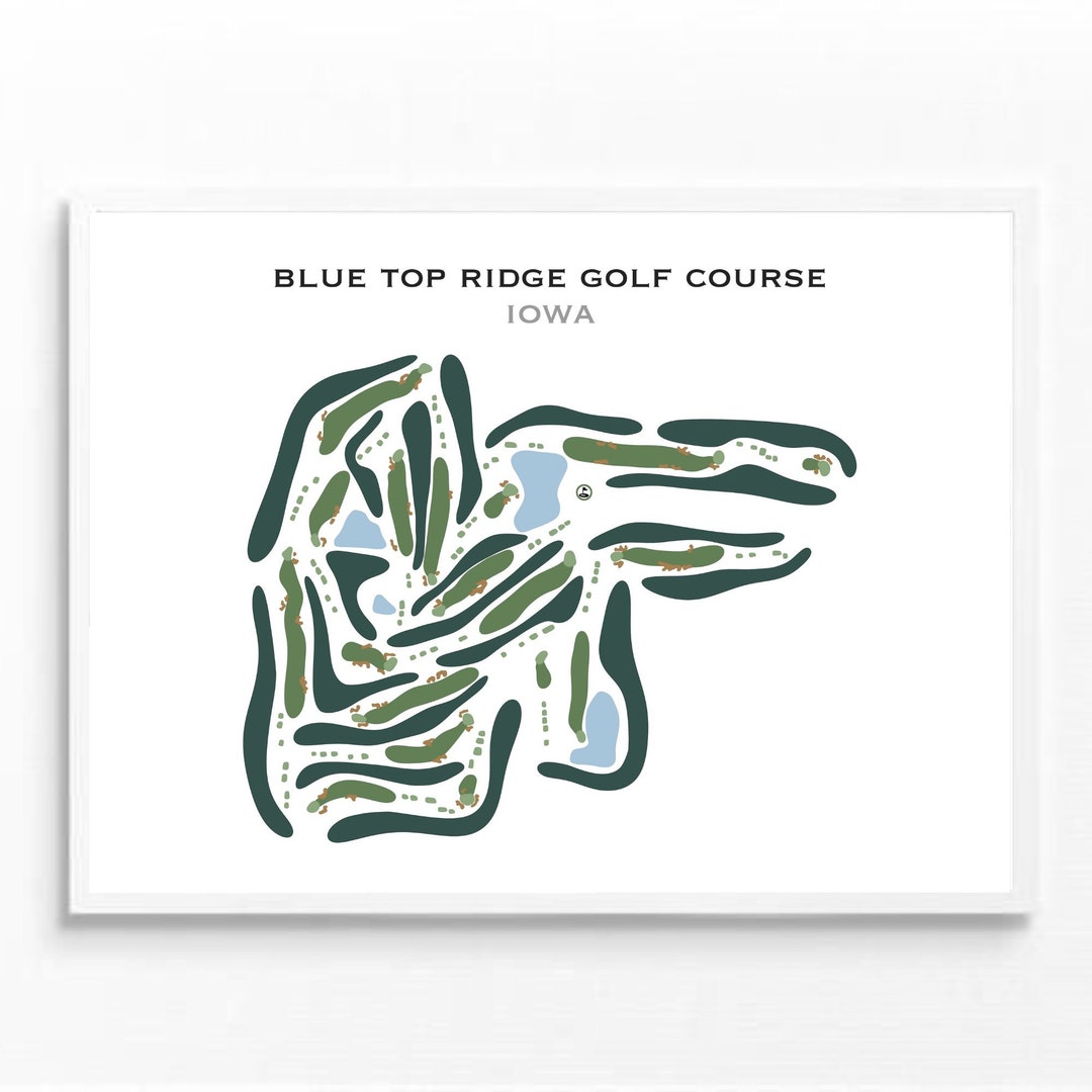 Blue Top Ridge Golf Course, IA | Golf Course Map, Golf Map, Golfer Gift ...