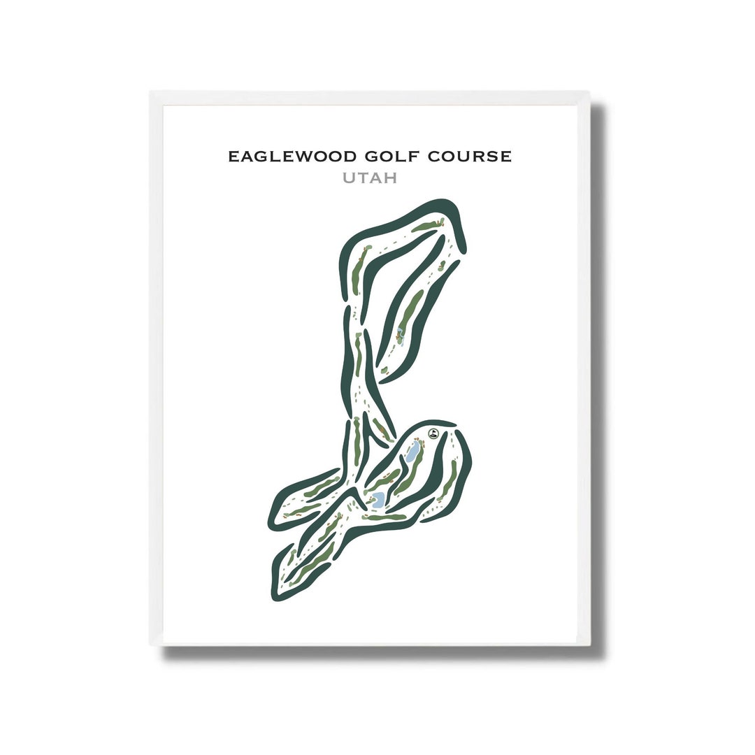 Eaglewood Golf Course UT Golf Course Map Golf Map Golfer Gift for Eaglewood Golf Course UT Golf Course Map Golf Map Golfer Gift for