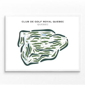 Club de Golf Royal Québec, Kanada | Golf Platz Karte, Dekor, Golfspieler Geschenk, Scorekarte Layout, Golfspieler Freund Geschenk, Kunstdruck UNGERAHMT
