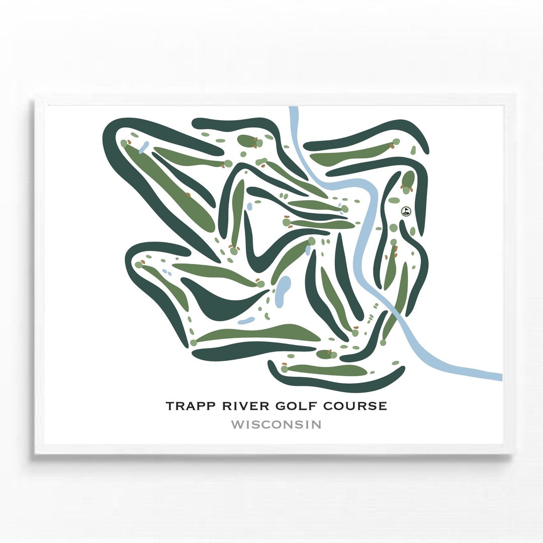 Trapp River Golf Course, Wisconsin Golf Course Map, Golf Gifts for Dad Trapp River Golf Course, Wisconsin Golf Course Map, Golf Gifts for Dad