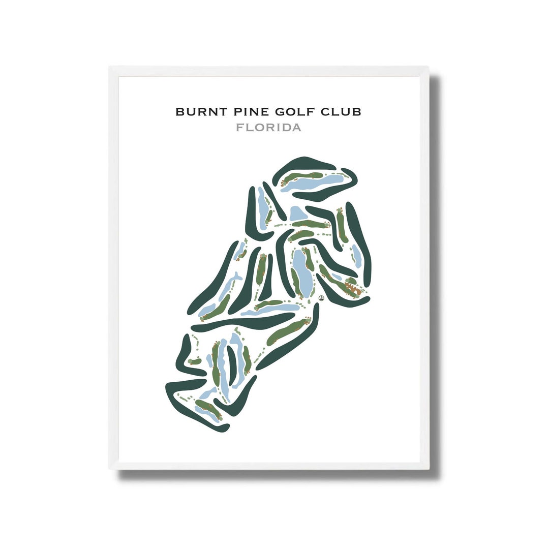 Burnt Pine Golf Club FL Golf Course Map Golf Map Golfer Gift for