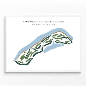 Eastward Ho! Golf Course, MA Wall Art | Golf Course Map, Golfer Dad Gift For Him, Golfer Boyfriend Gift, Golfing Art Prints, Golf Lover Gift