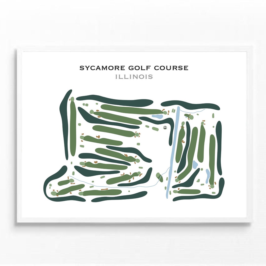 Sycamore Golf Course IL Golf Course Map Golf Map Golfer Gift for Sycamore Golf Course IL Golf Course Map Golf Map Golfer Gift for