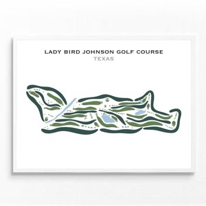 Lady Bird Johnson Golf Platz, Tex | Kunstdruck, Golfspieler Geschenk, Golfspieler Karte, Scorekarten Karte, Landkarte, Kunstdruck UNGERAHMT, für Sie und Ihn