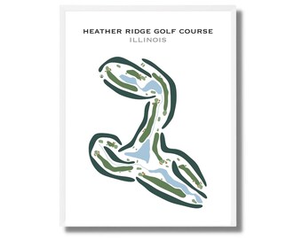 Heather Ridge Golf Course, IL | Golf Course Map, Golf Map, Golfer Gift For Him,Scorecard Layout, Golfer Boyfriend Gift, Art Print Decor