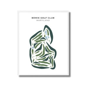 May include: A framed print featuring a golf course map. The map is a stylized representation of the Bowie Golf Club in Maryland, with green and blue elements on a white background. The text "Bowie Golf Club Maryland" is at the top.