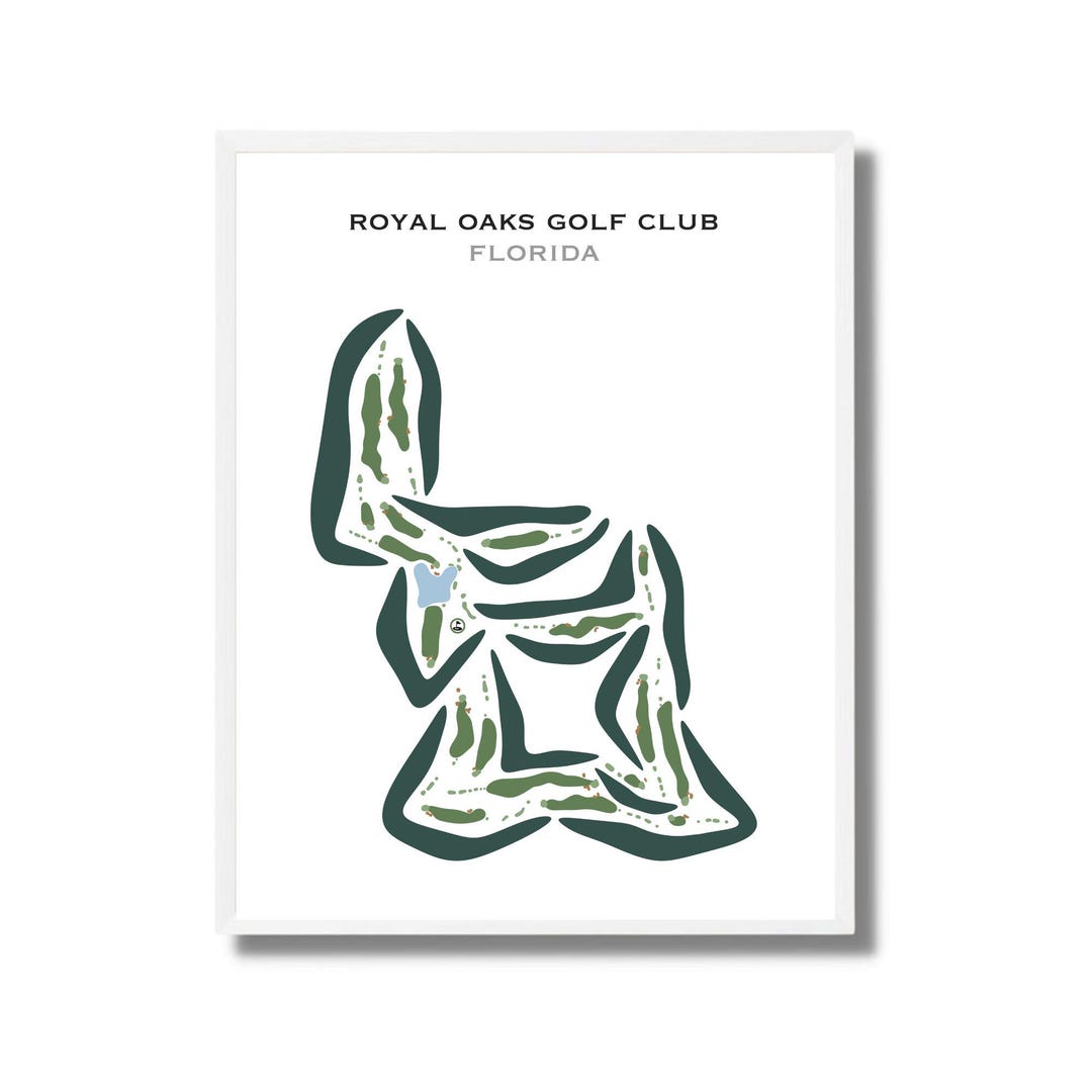 Royal Oaks Golf Club Florida Golf Course Map Golf Map Golfer Gift royal-oaks-golf-club-florida-golf-course-map-golf-map-golfer-gift