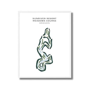 May include: A white framed illustration of a golf course layout with green and blue lines. The text "SUNRIVER RESORT MEADOWS COURSE OREGON" is at the top of the image.