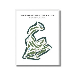 May include: A white framed illustration of a golf course layout. The title "JERICHO NATIONAL GOLF CLUB PENNSYLVANIA" is at the top of the image.