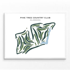 Pine Tree Country Club, AL | Golf Course Map, Golf Map, Golfer Gift For Him, Scorecard Layout, Golfer Boyfriend Gift, Art Print Decor