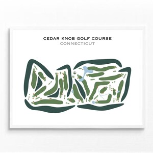 May include: A framed print of the Cedar Knob Golf Course in Connecticut. The course layout is depicted in green and blue on a white background. The text "CEDAR KNOB GOLF COURSE CONNECTICUT" is printed at the top.