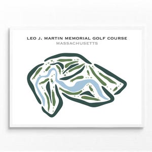 Parcours de golf commémoratif Leo J. Martin, MA | Carte du terrain de golf, décoration, cadeau golfeur pour lui, mise en page de la carte de score, cadeau petit ami golfeur, impression d'art sans cadre