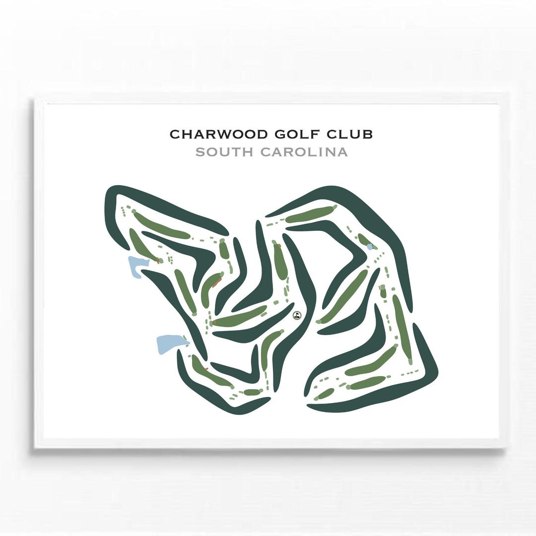Charwood Golf Club SC Golf Course Map Golf Map Golfer Gift for Him