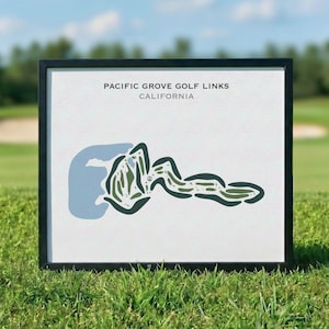 May include: Framed print of the Pacific Grove Golf Links in California. The artwork features a map of the golf course in shades of blue and green on a white background. The text "PACIFIC GROVE GOLF LINKS CALIFORNIA" is printed at the top.