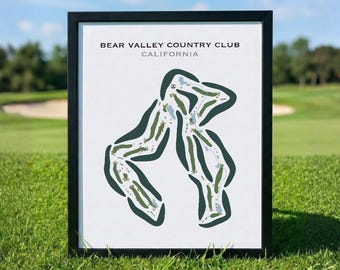 Bear Valley Country Club, CA | Golf Course Map, Golf Map, Golfer Gift For Him, Scorecard Layout, Golfer Boyfriend Gift, Art Print Decor