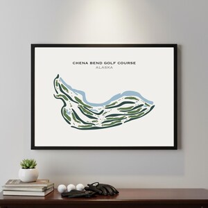 Chena Bend Golf Course, Alaska | Golf Course Map, Golf Map, Golfer Gift For Him, Scorecard Layout,Golfer Boyfriend Gift,Art Print Decor
