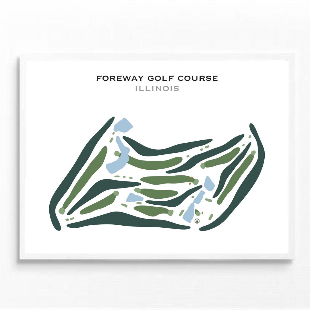 Foreway Golf Course IL Golf Course Map Home Decor Golfer Gift for Foreway Golf Course IL Golf Course Map Home Decor Golfer Gift for