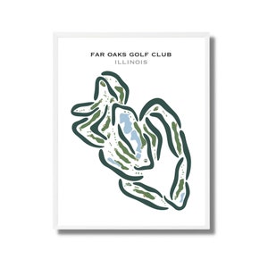 Far Oaks Golf Club, Caseyville, IL, Mapa do campo de golfe, Decoração para jogador de golfe, Presente para ele, ela, noivo, Layout de cartão de pontuação, Impressão de arte de golfe SEM MOLDURA