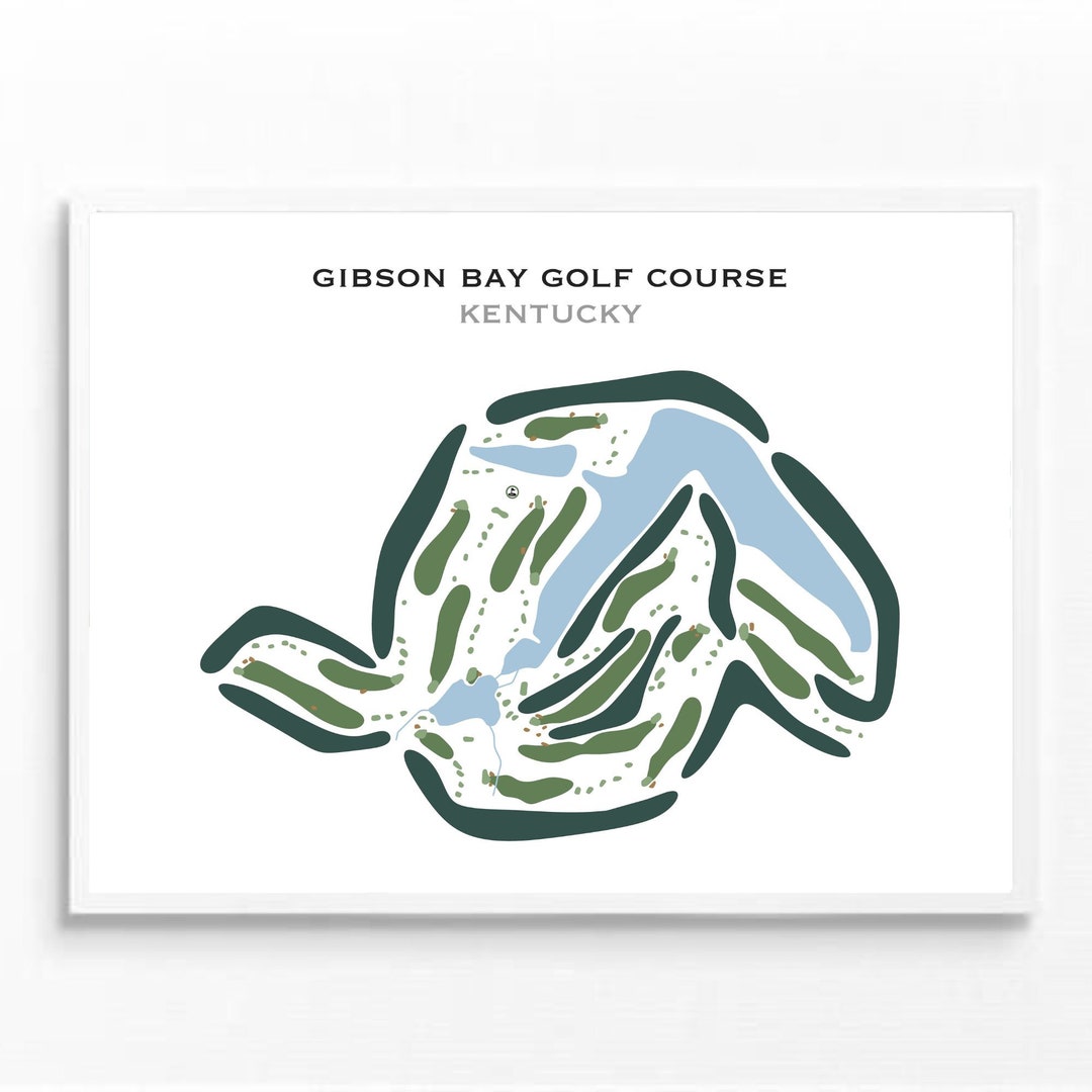 Gibson Bay Golf Course KY Golf Course Map Home Decor Golfer Gift for Gibson Bay Golf Course KY Golf Course Map Home Decor Golfer Gift for