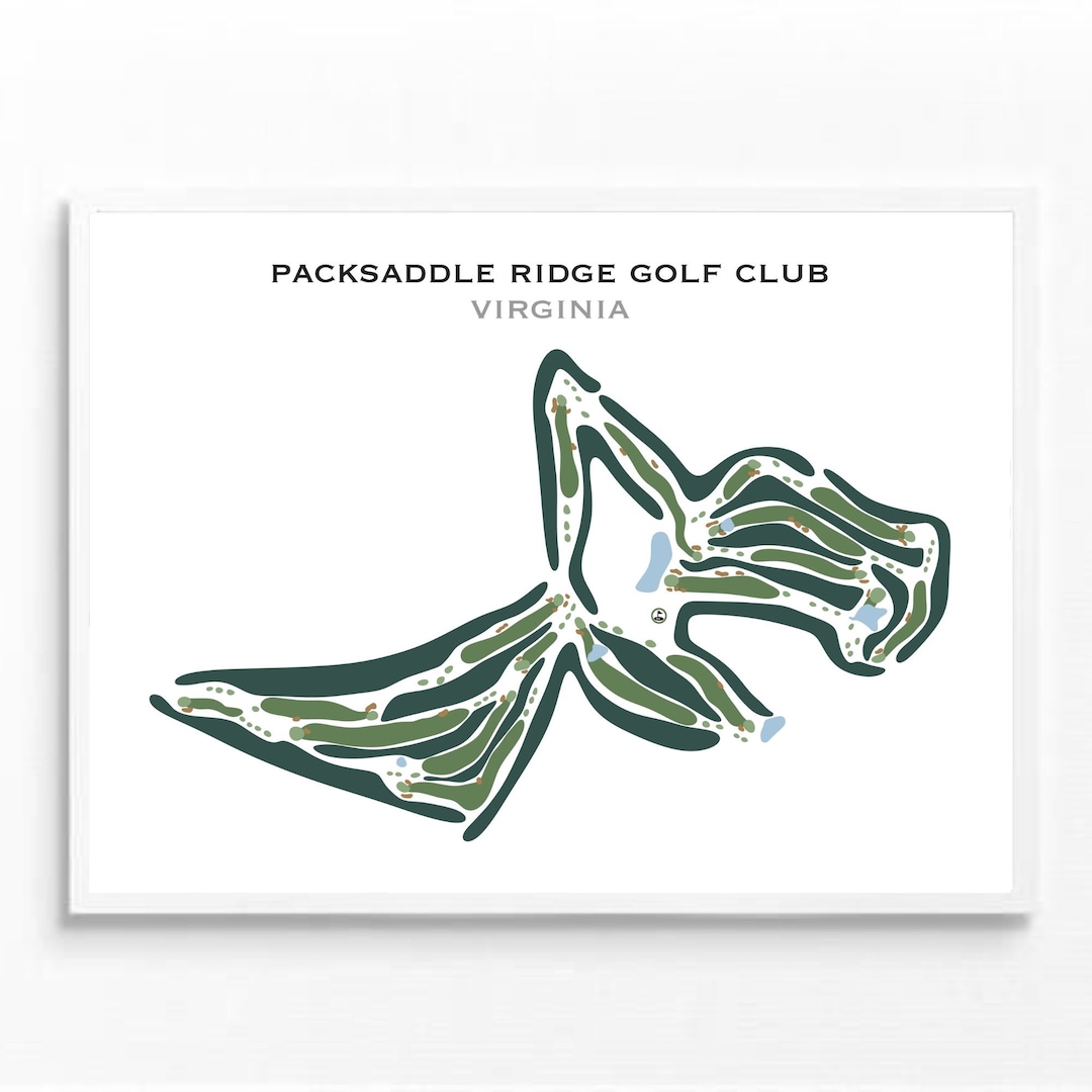 Saddle Ridge Golf Course Layout Packsaddle Ridge Golf Club, VA | Golf Course Map, Golf Map, Golfer Gift ...