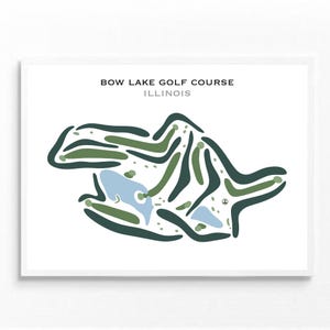 May include: A framed print of the Bow Lake Golf Course in Illinois. The course layout is depicted in shades of green and blue against a white background. The text "BOW LAKE GOLF COURSE ILLINOIS" is printed at the top.