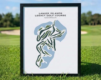 Lanier Islands Legacy Golf Course, GA | Golf Course Map, Golf Map, Golfer Gift for Him, Scorecard, Golfer Boyfriend Gift, Art Print Decor