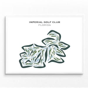 Imperial Golf Club, Florida | Golf Course Map, Golf Map, Golfer Gift For Him, Scorecard Layout, Golfer Boyfriend Gift, Art Print Decor