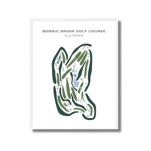 Bonnie Brook Golf Course, IL | Golf Course Map, Golf Map, Golfer Gift For Him, Scorecard Layout, Golfer Boyfriend Gift,Art Print Decor