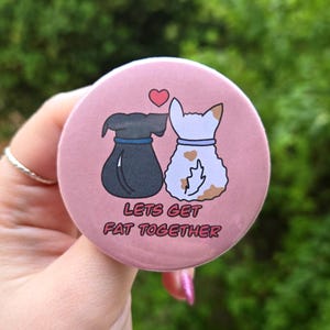 Button "Lets get fat together" 58mm