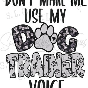 Non farmi usare il mio Dog Trainer Voice PNG