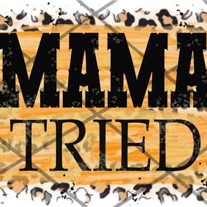 Mama Tried Cheetah PNG