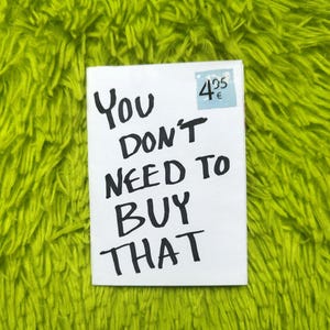 You Don't Need To Buy That Mini Zine, Printable and e-book