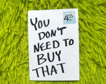 You Don't Need To Buy That Mini Zine, Printable and e-book