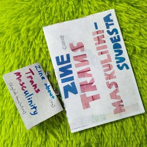 Zine trans maskuliinisuudesta / Zine about trans masculinity, A6 size