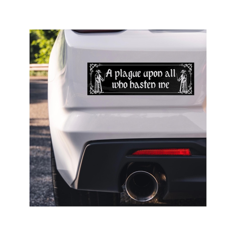 Medieval Plague Doctor Bumper Sticker | A Plague Upon All Who Hasten Me | Gothic Funny Car Decal | Dark Academia Unique Middle Ages Sticker Black