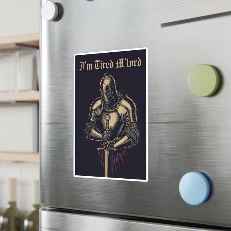 Medieval Knight Removeable Sticker Decal | I'm Tired M'lord | Knight in ...
