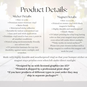 May include: A product information graphic titled Product Details listing specifications for stickers and magnets. Sticker details include 11 x 3in size, matte finish, and water-resistant vinyl. Magnet details include 11.5 x 3in size and black magnetic backing.