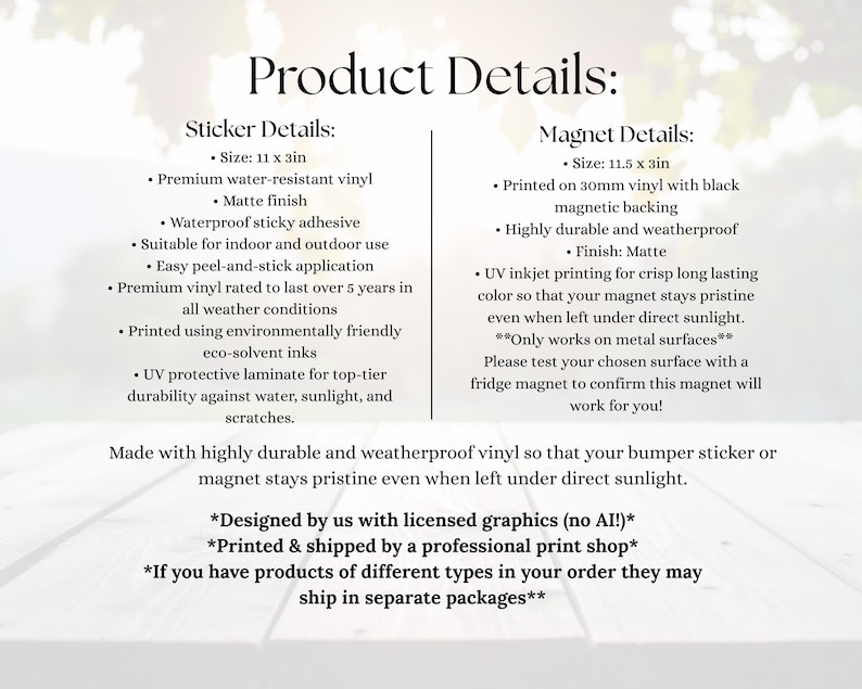 May include: A product information graphic titled Product Details listing specifications for stickers and magnets. Sticker details include 11 x 3in size, matte finish, and water-resistant vinyl. Magnet details include 11.5 x 3in size and black magnetic backing.